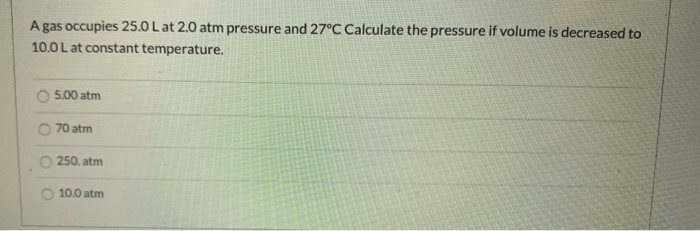 A gas has a pressure of 0.370 atm at 50.0